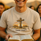 “Gimme Jesus” Cross T-Shirt —  Christian Faith Tee