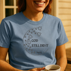 Faith Graphic T-Shirt — "God Still Did It" Floral Crescent Design
