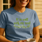 T-Shirt — "It Is Well With My Soul" Floral Faith Tee