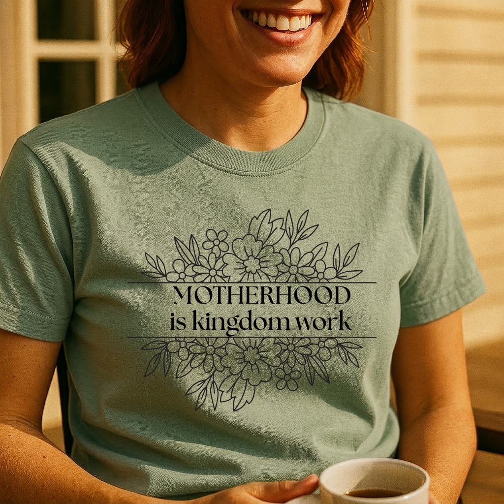 Motherhood is Kingdom Work T-Shirt — Floral Mom Appreciation Tee