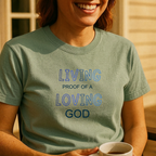 Living Proof Of A Living God T-Shirt