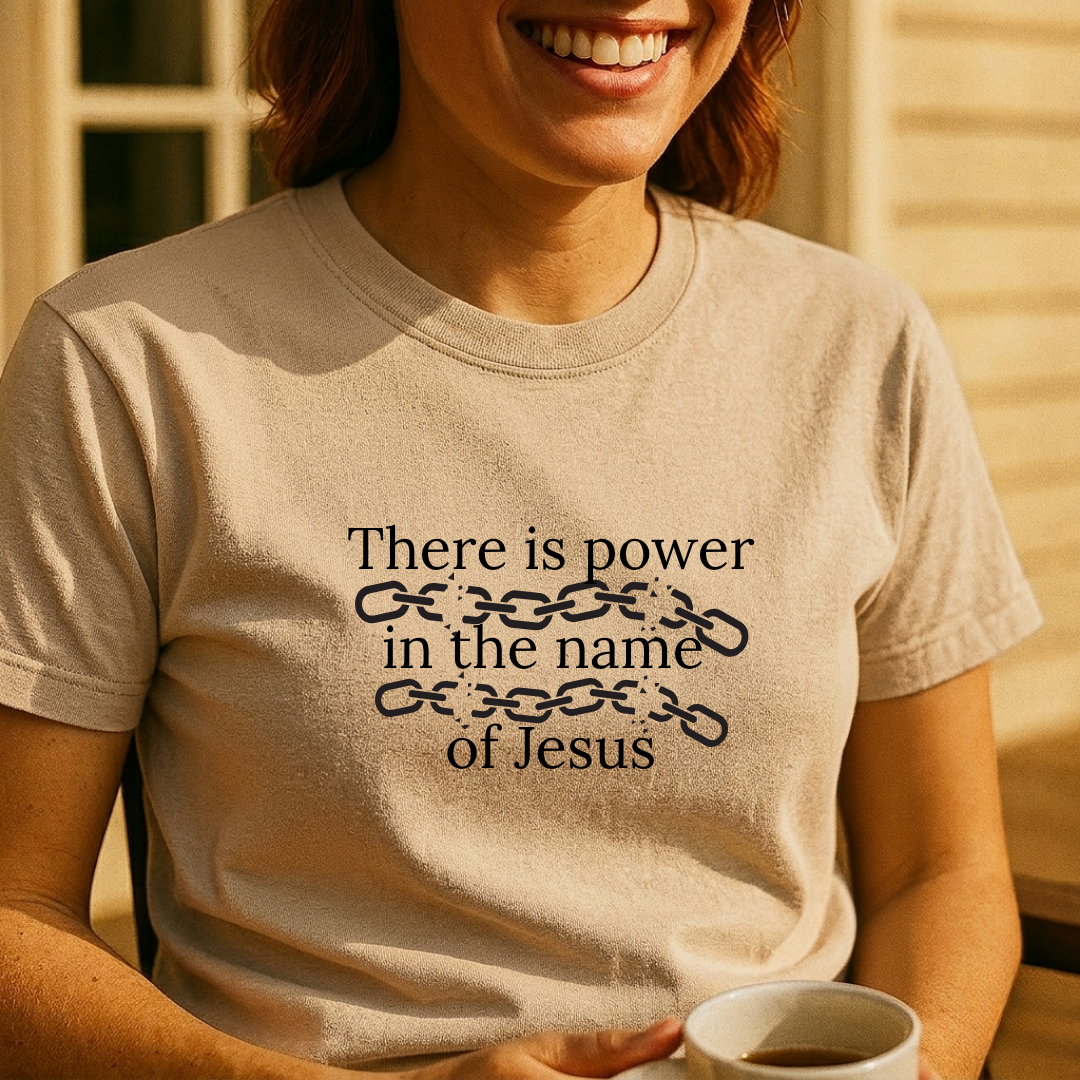 There Is Power in the Name of Jesus T-Shirt — Christian Faith Inspirational Tee